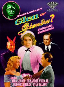        - Glen or Glenda - 1953