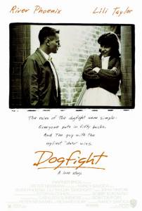       - Dogfight - 1991