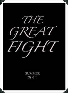      - The Great Fight - 2011